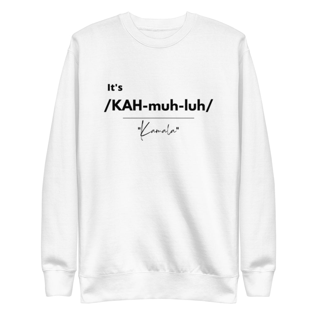 It's /KAH-muh-luh/ - White Sweatshirt